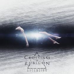 Crossing The Rubicon (USA) : Ascension